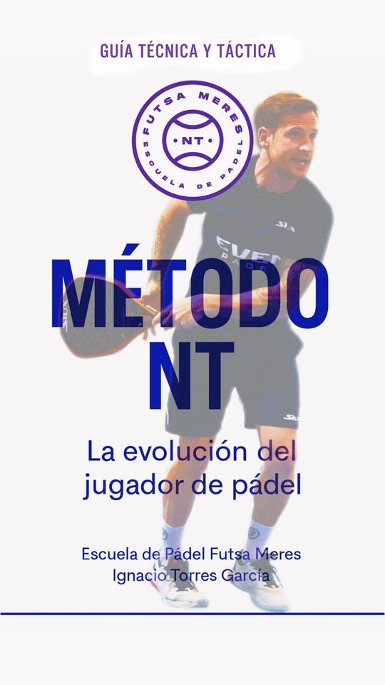 Portada de «Método NT — La evolución del jugador de pádel», de Ignacio Torres García